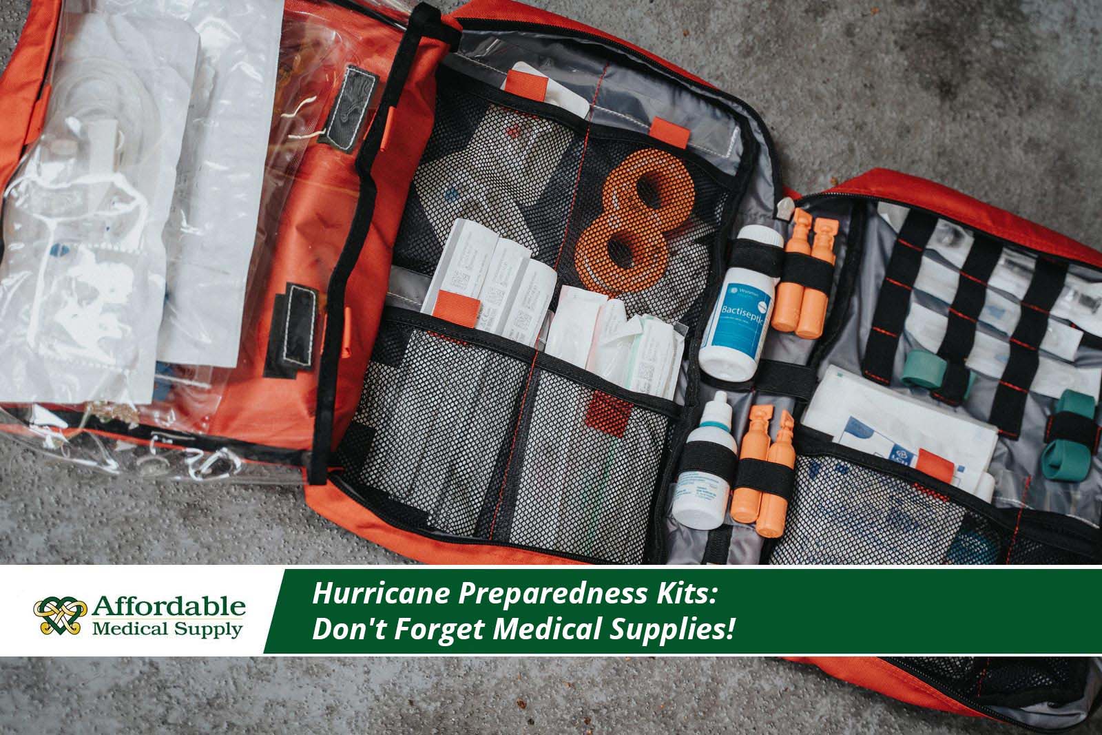 Never Skip Medical Supplies In A Hurricane Preparedness Kit!